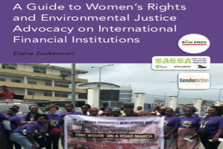 GAGGA and Gender Action launch the resource “A Guide to Women’s Rights and Environmental Justice Advocacy on International Financial Institutions”