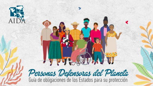 Personas defensoras del planeta: Guía de obligaciones de los Estados para su protección