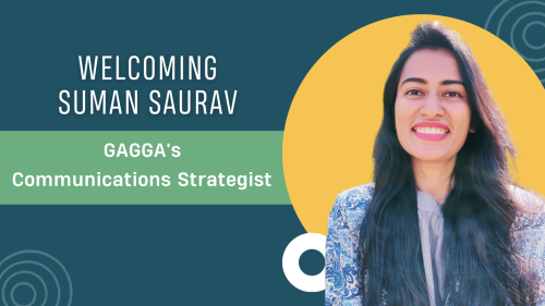 Picture of Suman Saurav with text on the image in white reading - "elcoming Suman Saurav, GAGGA's Communications Strategist"