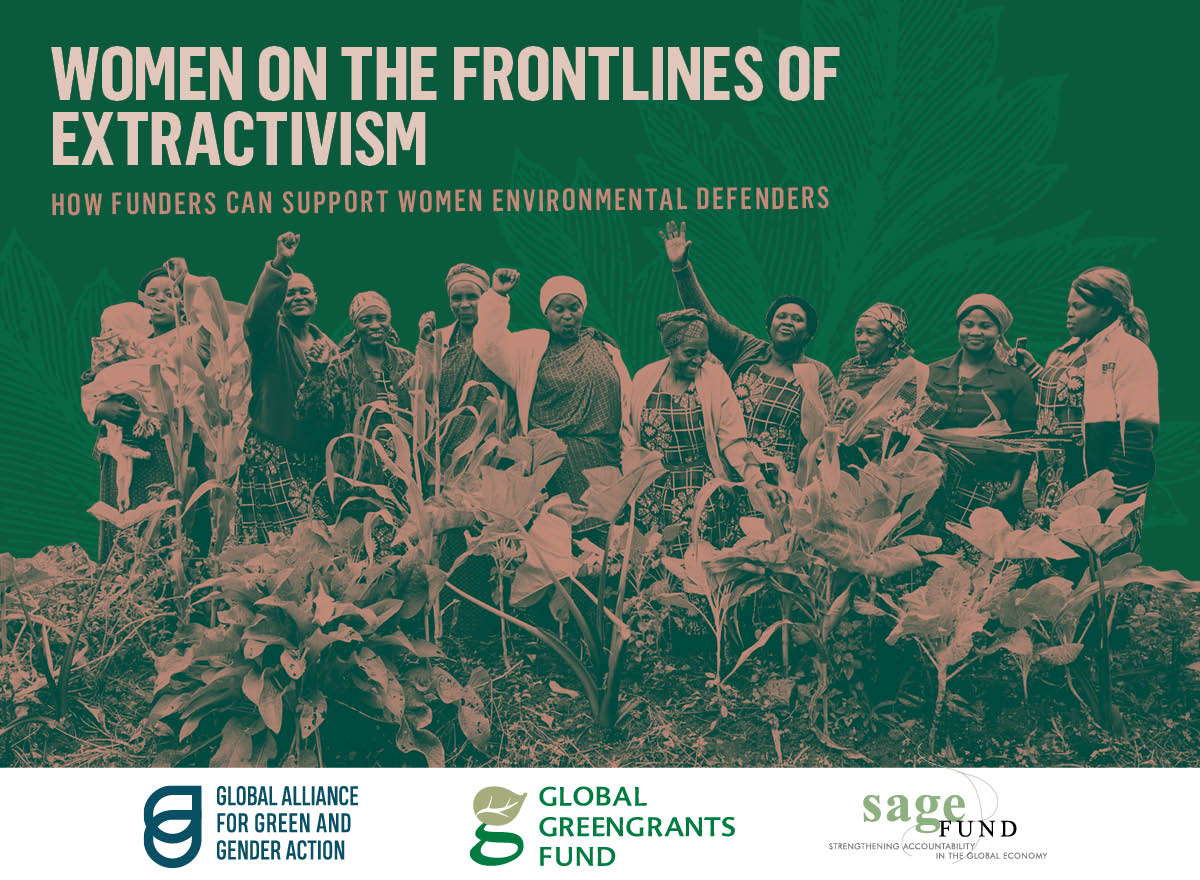 Women on the Frontlines of Extractivism: How Funders Can Support Women Environmental Defenders