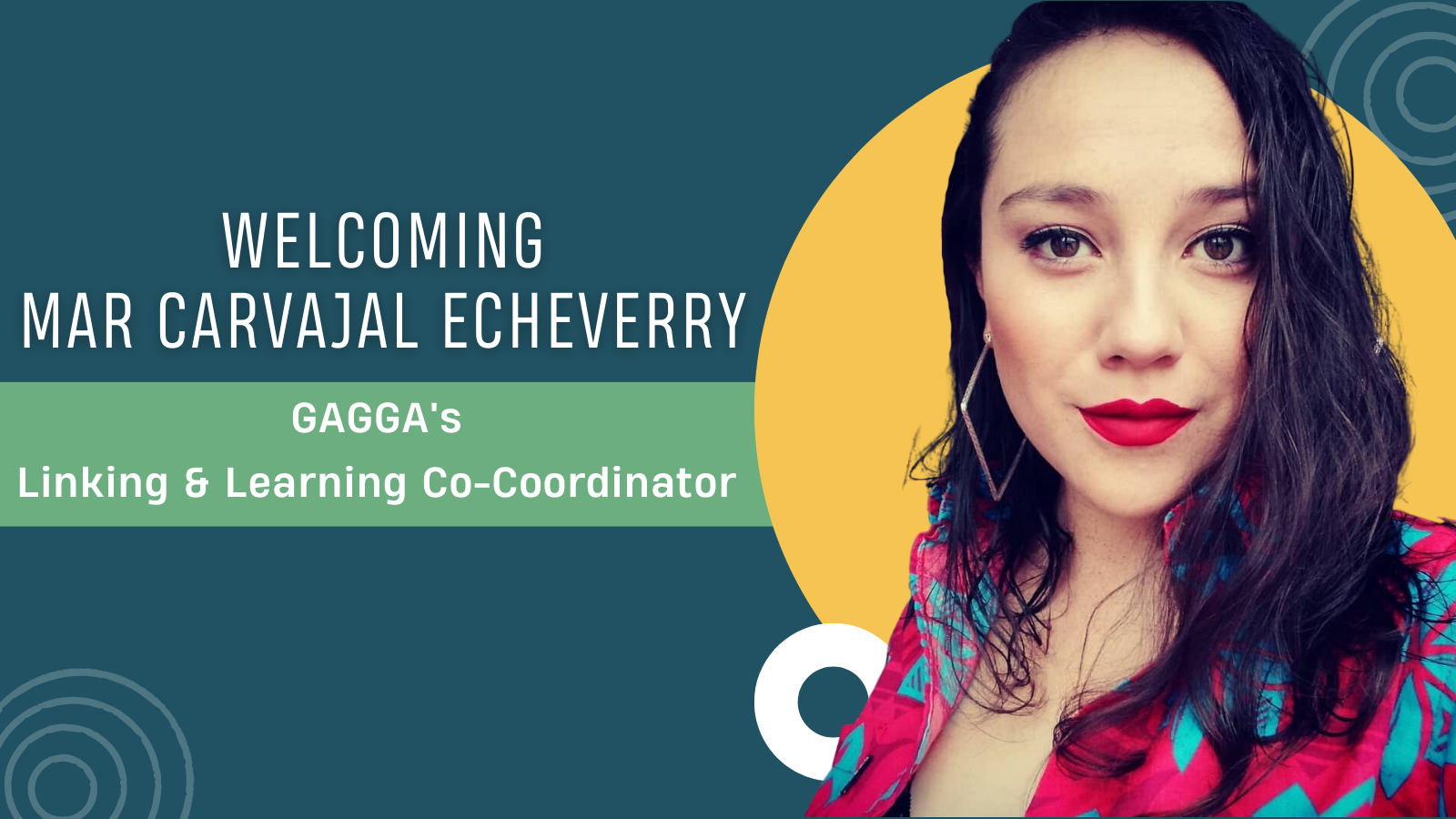 Welcoming Mar Carvajal Echeverry As GAGGA’s Linking & Learning Co-Coordinator!